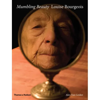 Zdjęcie Książka Mumbling Beauty Louise Bourgeois - Thames & Hudson