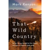 Zdjęcie Książka That Wild Country: An Epic Journey Mark Kenyon