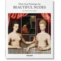Picture What Great Paintings Say book. Beautiful Nudes - Taschen