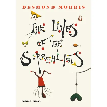 Zdjęcie Książka Żywoty surrealistów - Thames & Hudson