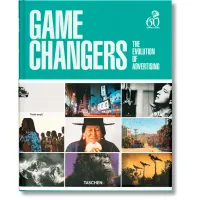Picture Game Changers book. The Evolution of Advertising - Taschen