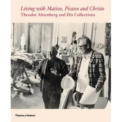Zdjęcie Książka Życie Matisse, Picasso i Christo Theodor Ahrenberg i jego kolekcje - Thames and Hudson