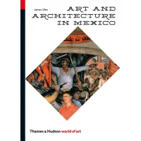 Picture Book Art and Architecture in Mexico (Art World) - Thames and Hudson