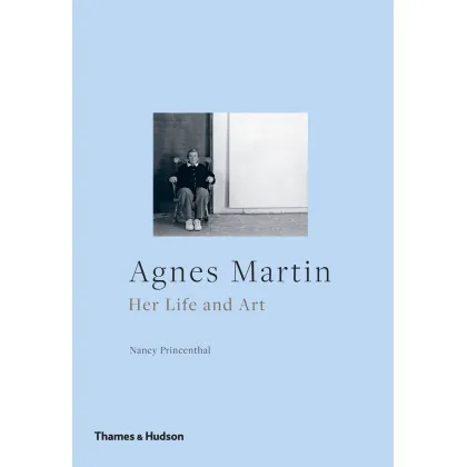 Zdjęcie Książka Agnes Martin Jej życie i sztuka - Thames & Hudson