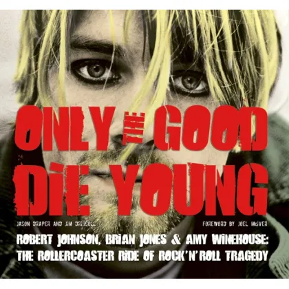 Zdjęcie Książka Tylko dobrzy umierają młodo - Flame Tree Publishing