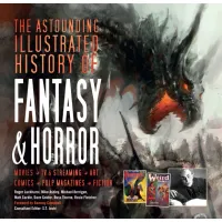 Picture An Astonishing Illustrated History of Fantasy and Horror Book - Flame Tree Publishing