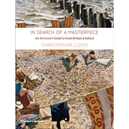 Zdjęcie Książka W poszukiwaniu arcydzieła Przewodnik miłośnika sztuki po Wielkiej Brytanii i Irlandii -Thames and Hudson