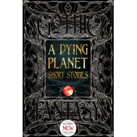 Zdjęcie Książka Opowiadania o umierającej planecie - Flame Tree Publishing