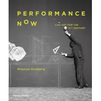 Picture Book Performance Now Live Art in the 21st Century - Thames & Hudson