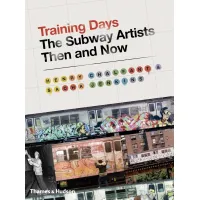 Picture Training Days book Underground Artists Then and Now - Thames & Hudson