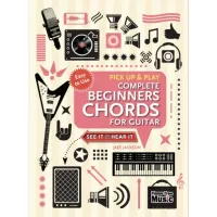 Picture Complete Beginner Guitar Chords Guide (Learn & Play) - Flame Tree Publishing