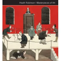 Zdjęcie Książka Heath Robinson Arcydzieła sztuki - Flame Tree Publishing