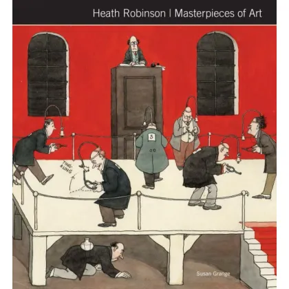 Zdjęcie Książka Heath Robinson Arcydzieła sztuki - Flame Tree Publishing