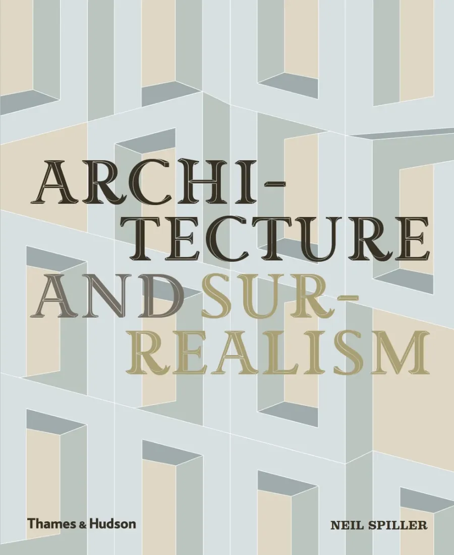 obrazek 1 Książka Architektura i surrealizm Piorunujący romans - Thames & Hudson