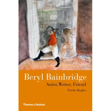 Zdjęcie Książka Beryl Bainbridge Artysta, pisarz, przyjaciel - Thames and Hudson