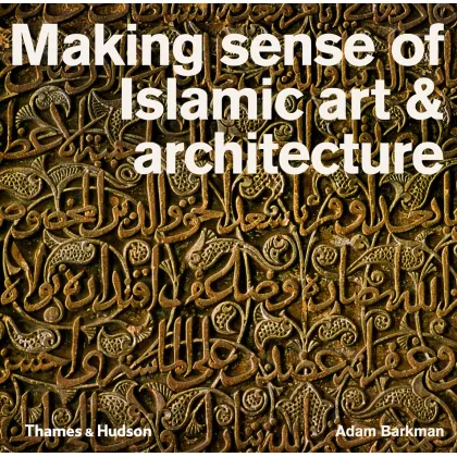 Zdjęcie Książka Poczucie sztuki i architektury islamu - Thames & Hudson