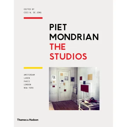 Zdjęcie Książka Piet Mondrian: The Studios Amsterdam, Laren, Paris, London, New York - Thames & Hudson