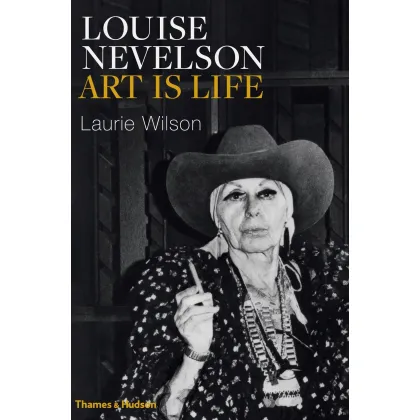 Zdjęcie Książka Louise Nevelson Sztuka to życie - Thames & Hudson