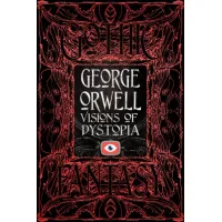 Zdjęcie Książka George Orwell Wizje dystopii - Flame Tree Publishing