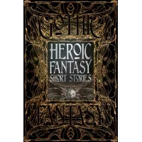 Picture Heroic Fantasy Stories book - Flame Tree Publishing